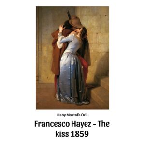 The Kiss by Francesco Hayez
