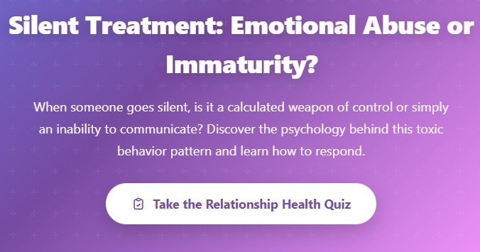 silent treatment emotional abuse or immaturity
