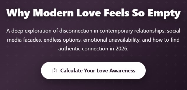 why modern love feels so empty