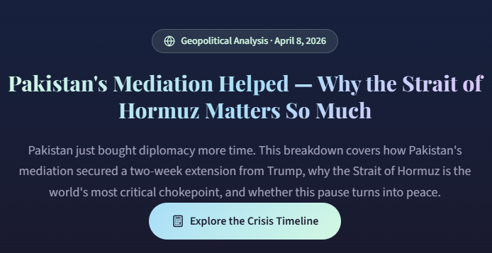pakistan's mediation helped — why the strait of hormuz matters so much