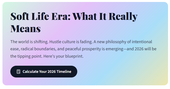soft life era what it really means